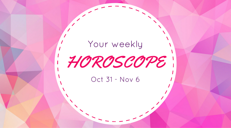 Your Weekly Horoscope