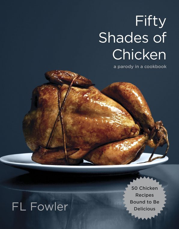 Fifty Shades of Chicken - funny recipe book gift