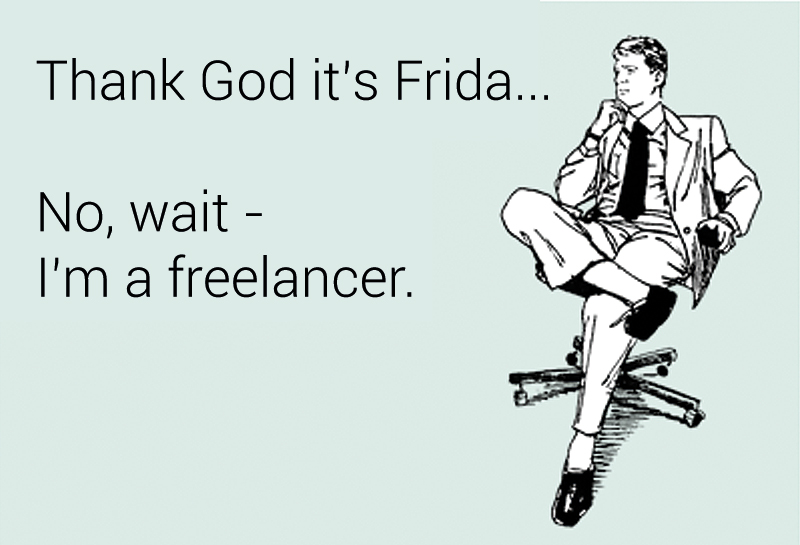 It's Freaking Friday, What Kind Of Friday Are You Having?